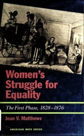 book Women's Struggle for Equality: The First Phase, 1828-1876 (American Ways)