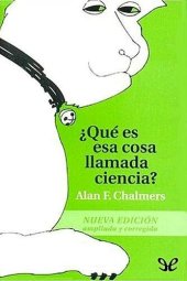 book ¿Qué es esa cosa llamada ciencia?