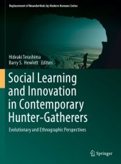 book Social Learning and Innovation in Contemporary Hunter-Gatherers Evolutionary and Ethnographic Perspectives