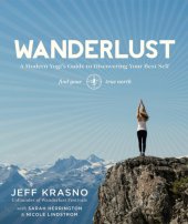 book Wanderlust a modern Yogi's guide to discovering your best self