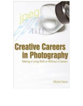 book Creative Careers in Photography: Making a Living with or Without a Camera