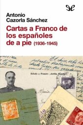 book Cartas a Franco de los españoles de a pie (1936-1945)