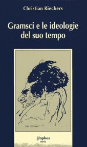 book Gramsci e le ideologie del suo tempo