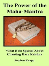 book The Power Of The Maha-Mantra: What Is So Special About Chanting Hare Krishna