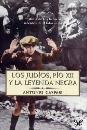 book Los judíos, Pío XII y la Leyenda Negra