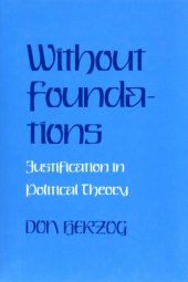 book Without foundations: justification in political theory