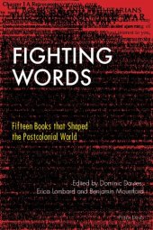 book Fighting Words: Fifteen Books that Shaped the Postcolonial World