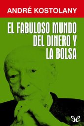 book El fabuloso mundo del dinero y la Bolsa