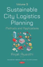 book Sustainable City Logistics Planning: Methods and Applications