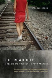 book The road out: a teacher's odyssey in poor America