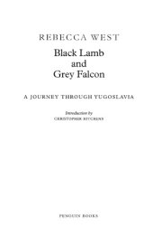 book Black lamb and grey falcon: a journey through Yugoslavia