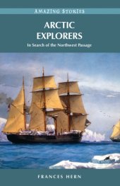 book Arctic Explorers: Shipwreck Tales from Alaska to California