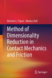 book Method of Dimensionality Reduction in Contact Mechanics and Friction