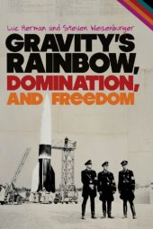 book Gravity's Rainbow, domination, and freedom