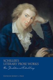 book Schiller's Literary Prose Works: New Translations and Critical Essays