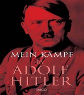 book Mein Kampf: My Struggle: Unexpurgated Edition, Two Volumes in One: a Retrospect/The National Socialist Movement