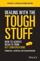 book Dealing with the Tough Stuff: How to Achieve Results from Key Conversations