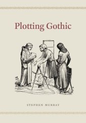 book Plotting Gothic