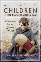 book Children in the Second World War: memories from the home front