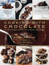 book Cooking with chocolate: the best recipes and tips from a master pastry chef