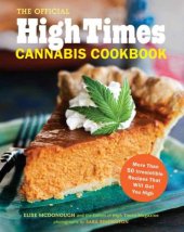 book The official High Times cannabis cookbook: [more than 50 irresistible recipes that will get you high]