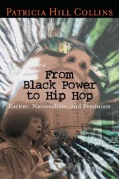 book From Black power to hip hop: racism, nationalism, and feminism