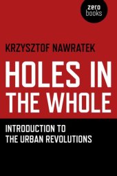 book Holes in the whole: introduction to the urban revolutions