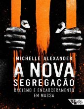 book A nova segregação: racismo e encarceramento em massa