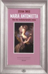 book Maria Antonietta. Una vita involontariamente eroica