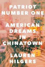 book Patriot number one: American dreams in Chinatown