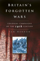 book Britain's forgotten wars :bcolonial campaigns of the 19th century