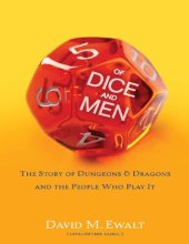 book Of Dice and Men: The Story of Dungeons & Dragons and The People Who Play It