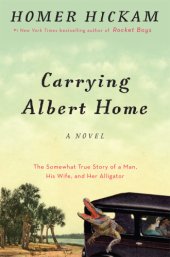 book Carrying Albert home: the somewhat true story of a woman, a husband, and her alligator