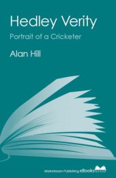 book Hedley Verity: Portrait of a Cricketer