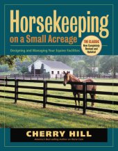 book Horsekeeping on a small acreage: designing and managing your equine facilities