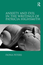 book Anxiety and Evil in the Writings of Patricia Highsmith