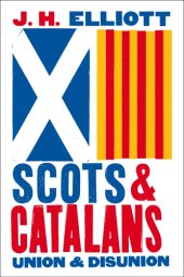 book Scots and catalans: Union and disunion