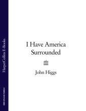 book I have America surrounded: the life of Timothy Leary