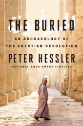 book The buried: an archaeology of the Egyptian revolution