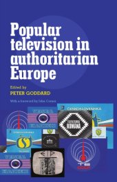 book Popular Television in Authoritarian Europe