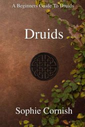 book Druids: a beginners guide to druids