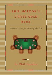 book Phil Gordon's little gold book: advanced lessons for mastering poker 2.0