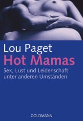 book Hot Mamas Sex, Lust und Leidenschaft unter anderen Umständen