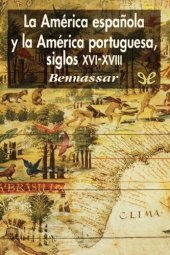 book La América española y la América portuguesa