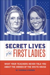 book Secret Lives of the First Ladies