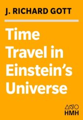 book Time travel in Einstein's universe: the physical possibilities of travel trough time