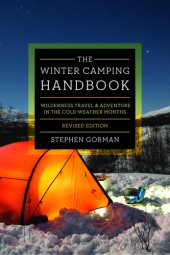 book The winter camping handbook: wilderness travel & adventure in the cold-weather months