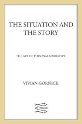 book The Situation and the Story: The Art of Personal Narrative