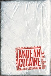 book Andean cocaine: the making of a global drug