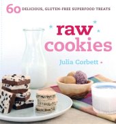 book Raw cookies: 60 delicious, gluten-free superfood treats